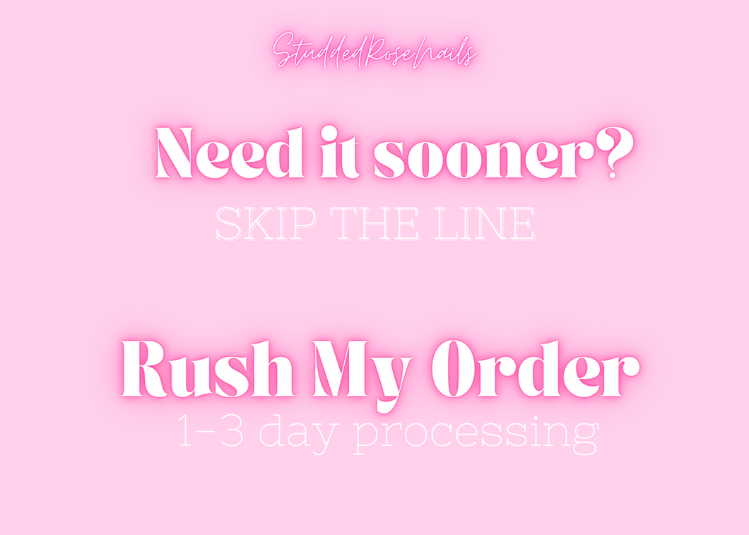 Rush My Order Fee-This ensures your set will be completed within 1-3 business days.